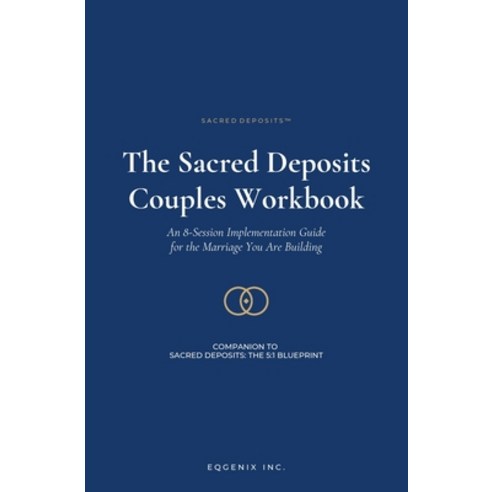 (영문도서)Sacred Deposits: The Couples Workbook Paperback, Eqgenix Inc., English, 9798995250524