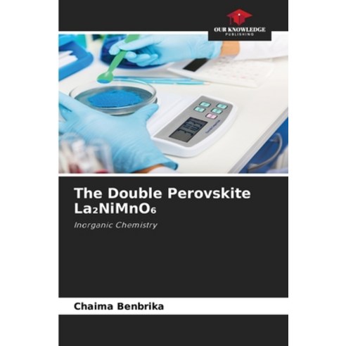 (영문도서)The Double Perovskite La₂NiMnO₆ Paperback, Our Knowledge Publishing, English, 9786630007756
