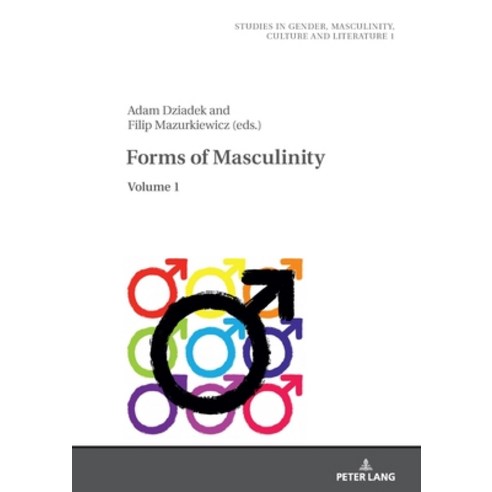 (영문도서)Forms of Masculinity: Volume 1 Hardcover, Peter Lang Gmbh, Internatio..., English, 9783631942765
