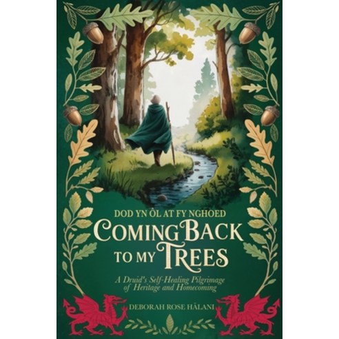 (영문도서)Coming Back to My Trees: Dod yn ôl at fy Nghoed Paperback, Deborah R Halani, English, 9781836887300