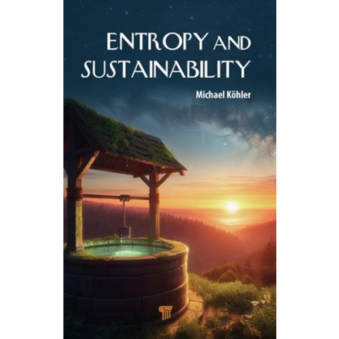 (영문도서)Entropy and Sustainability Hardcover, Jenny Stanford Publishing, English, 9789815129991