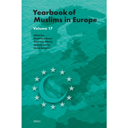 (영문도서)Yearbook of Muslims in Europe Volume 17 Hardcover, Brill, English, 9789004738553