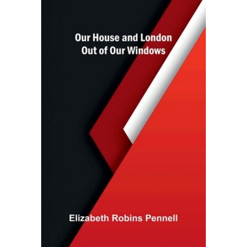 (영문도서)Our House and London out of Our Windows Paperback, Alpha Edition, English, 9789375363200