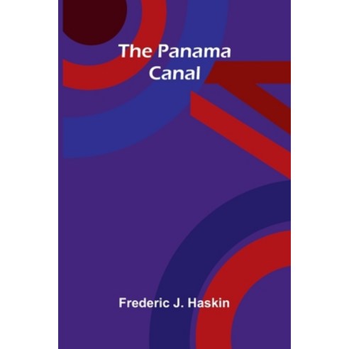 (영문도서)The Panama Canal Paperback, Alpha Edition, English, 9789375364832