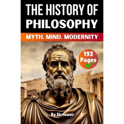 (영문도서)The History of Philosophy: Myth Mind Modernity Paperback, de Fryske Wrald, English, 9783565084470