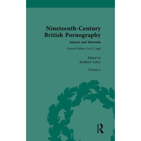 (영문도서)Nineteenth-Century British Pornography: Sources and Materials: Volume I: Textual... Hardcover, Routledge, English, 9781032213705