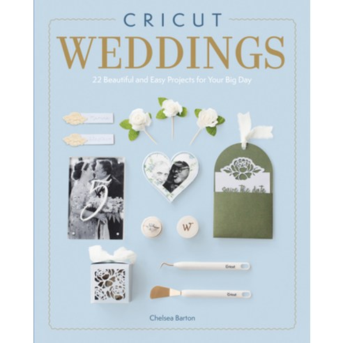 (영문도서)Cricut Weddings: 22 Beautiful and Easy Projects for Your Big Day Paperback, GMC Publications, English, 9781784947248
