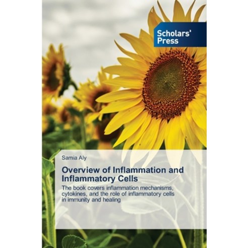 (영문도서)Overview of Inflammation and Inflammatory Cells Paperback, Scholars' Press, English, 9786209376917