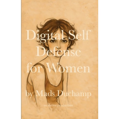 (영문도서)Digital Self Defense for Women Paperback, Publishdrive, English, 9781966014478