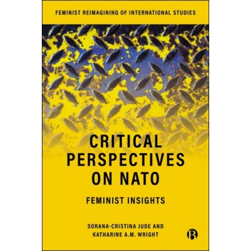 (영문도서)Critical Perspectives on NATO: Feminist Insights Hardcover, Bristol University Press, English, 9781529248326
