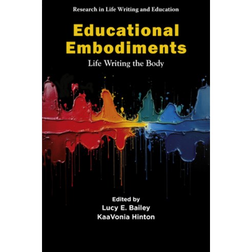 (영문도서)Educational Embodiments: Life Writing the Body Hardcover, English, 9781805929048