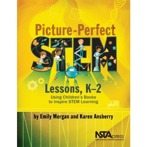 (영문도서)Picture-Perfect Stem Lessons K-2: Using Children's Books to Inspire Stem Learning Paperback, National Science Teachers A..., English, 9781681403281