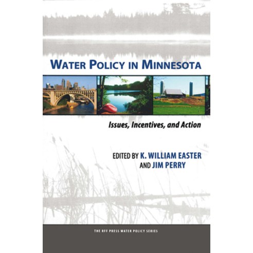 (영문도서)Water Policy in Minnesota: Issues Incentives and Action Paperback, English, 9781032921723, Routledge