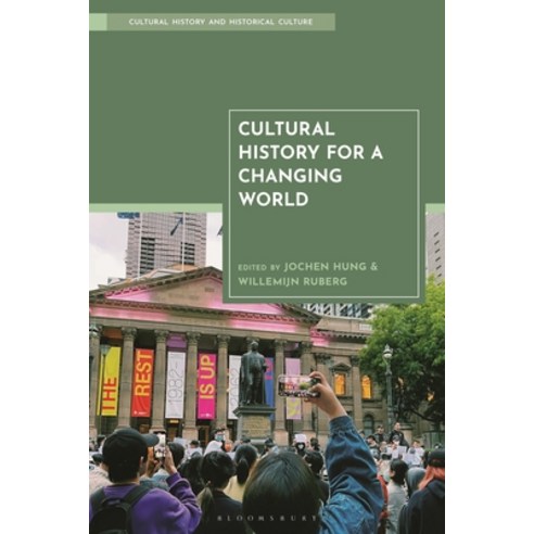 (영문도서)Cultural History for a Changing World Hardcover, Bloomsbury Academic, English, 9781350558830