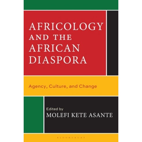 (영문도서)Africology and the African Diaspora: Agency Culture and Change Hardcover, Bloomsbury Academic, English, 9798765152713