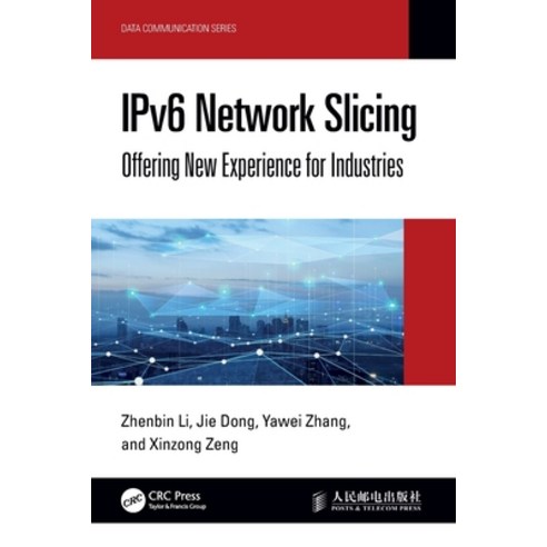 (영문도서)IPv6 Network Slicing: Offering New Experience for Industries Paperback, CRC Press, English, 9781032699851