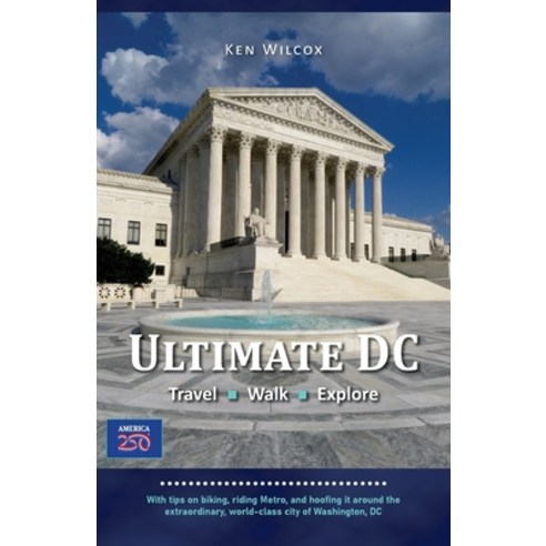 (영문도서)Ultimate DC: Travel - Walk - Explore Paperback, Tired Dogs Press, English, 9780996225977