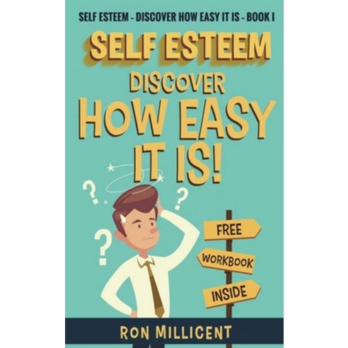 (영문도서)Self Esteem - Discover How Easy It Is Hardcover, Century House Publishers, English, 9798295547614