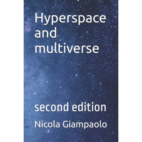 (영문도서)Hyperspace and multiverse: second edition Paperback, Independently Published, English, 9798275223743