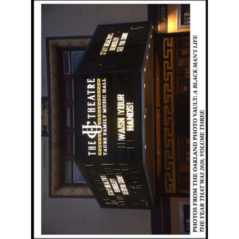 (영문도서)Photos From The Oakland Photo Vault: A Black Man's Life - The Year That Was 2020... Hardcover, Oakland Photo Vault, English, 9781969437458