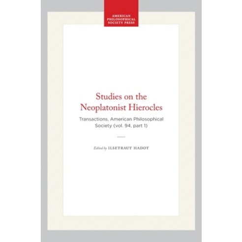 (영문도서)Studies on the Neoplatonist Hierocles: Transactions American Philosophical Soci... Paperback, English, 9780871699411
