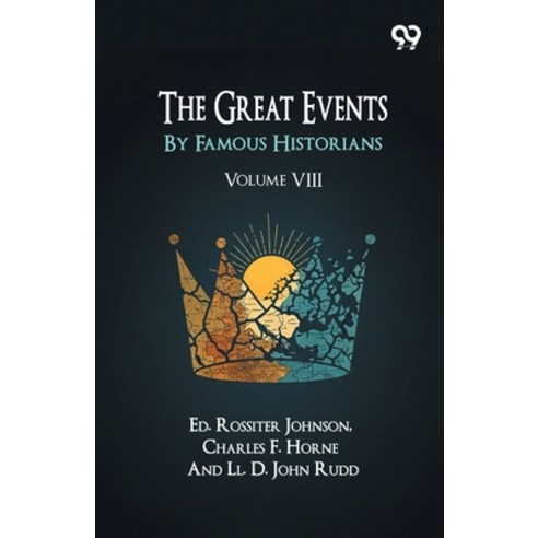 (영문도서)The Great Events By Famous Historians: Volume VIII Paperback, Double 9 Books, English, 9789377501822