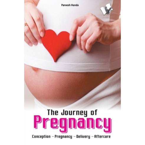 (영문도서)The Journey of Pregnancy Paperback, V&s Publishers, English, 9789350579152