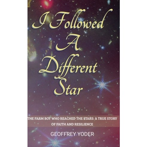 (영문도서)I Followed A Different Star Hardcover, True Horizons Publishing, English, 9798998740442