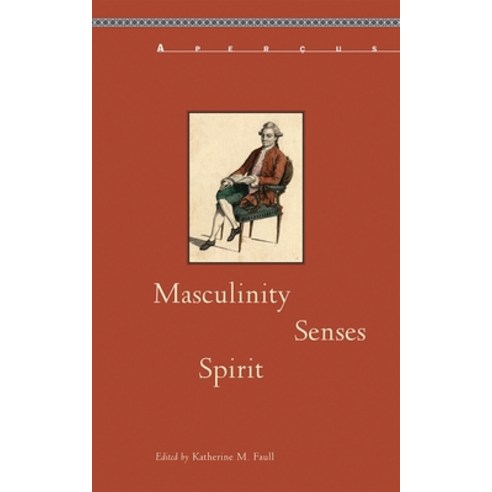 (영문도서)Masculinity Senses Spirit Paperback, Bucknell University Press, English, 9781611483802