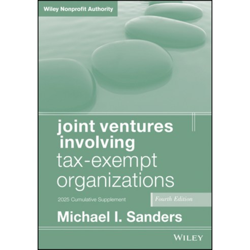 (영문도서)Joint Ventures Involving Tax-Exempt Organizations 2025 Cumulative Supplement Paperback, Wiley, English, 9781394307777