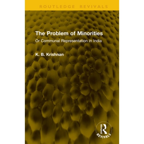 (영문도서)The Problem of Minorities: Or Communal Representation in India Hardcover, Routledge, English, 9781041326151