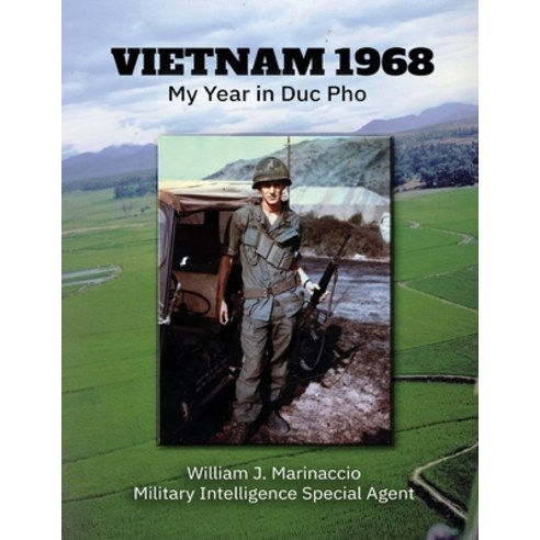 (영문도서)Vietnam 1968: My Year in Duc Pho Paperback, Bay Creek Publishing, LLC, English, 9780983567059