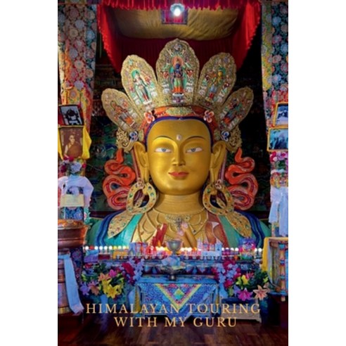 (영문도서)Himalayan Touring with My Guru: A Pilgrimage to Gangotri: Headwaters of the Grea... Paperback, Notion Press, English, 9798902074496 Notion Press, English, 9798902074496