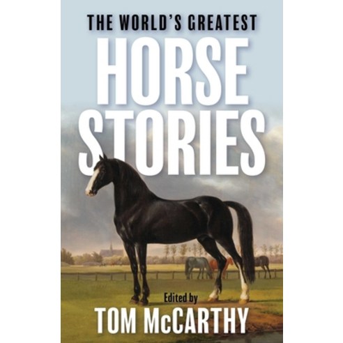 (영문도서)World's Greatest Horse Stories Paperback, Lyons Press, English, 9781493095223