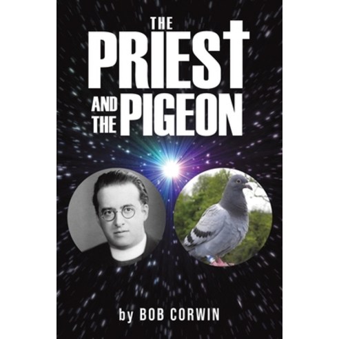 (영문도서)The Priest and the Pigeon Paperback, Austin Macauley, English, 9781037110788