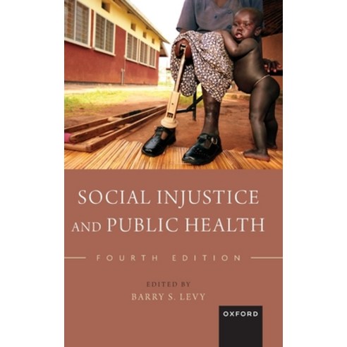 (영문도서)Social Injustice and Public Health Hardcover, Oxford University Press, English, 9780197803714