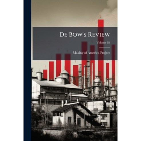 (영문도서)De Bow's Review; Volume 18 Paperback, Nabu Press, English, 9781146073974