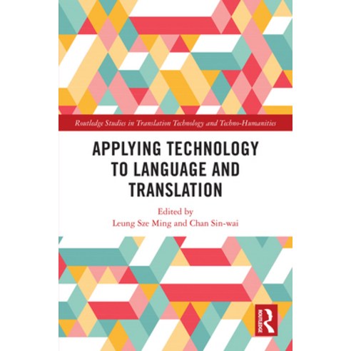 (영문도서)Applying Technology to Language and Translation Paperback, Routledge, English, 9781032506111