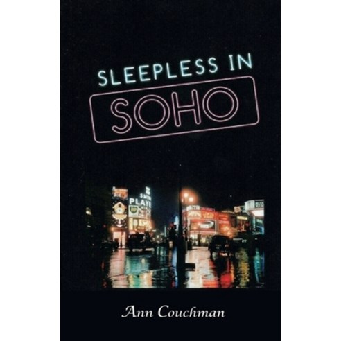 (영문도서)Sleepless In Soho Paperback, Ann Couchman, English, 9781911774259