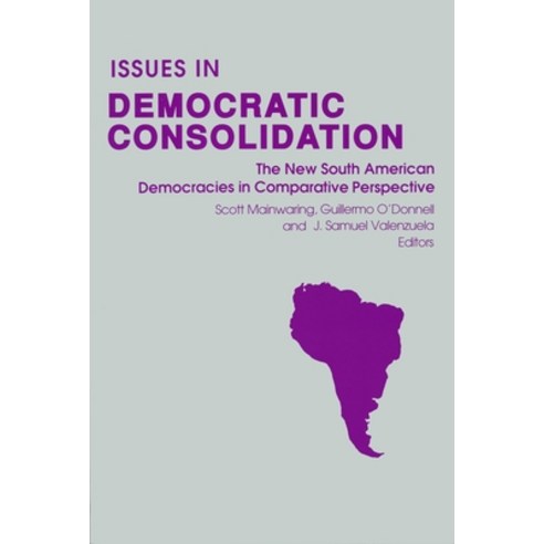 (영문도서)Issues in Democratic Consolidation: The New South American Democracies in Compar... Paperback, University of Notre Dame Press, English, 9780268012113