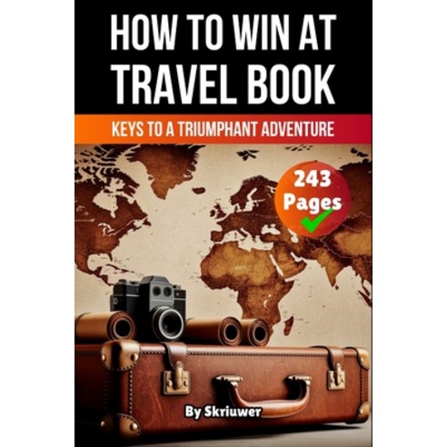 (영문도서)A Book on How to win at Travel: Keys to a Triumphant Adventure Paperback, de Fryske Wrald, English, 9783565082346