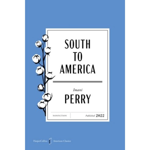 (영문도서)South to America American Classics Edition: A Journey Below the Mason-Dixon to U... Paperback, Ecco Press, English, 9780063481732