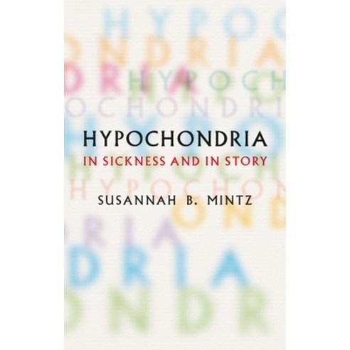 (영문도서)Hypochondria: In Sickness and in Story Hardcover, Reaktion Books, English, 9781836391227