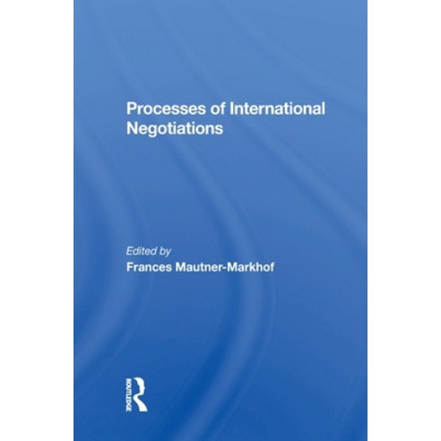 (영문도서)Processes of International Negotiations Paperback, Routledge, English, 9780367299866