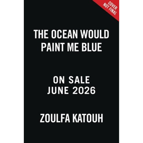 (영문도서)The Ocean Would Paint Me Blue Hardcover, English, 9780316351942, Little, Brown Books for You...