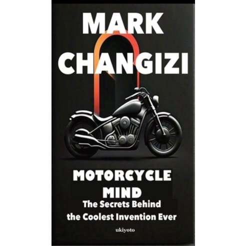(영문도서)Motorcycle Mind Edition 2 Hardcover, Ukiyoto Publishing, English, 9789353538521