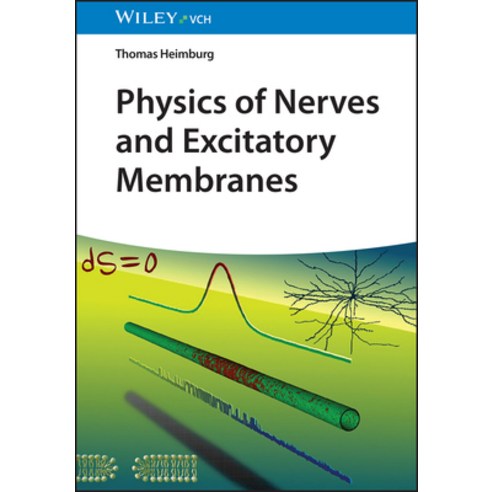 (영문도서)Physics of Nerve Cells and Excitatory Membranes Hardcover, Wiley-Blackwell, English, 9783527331802