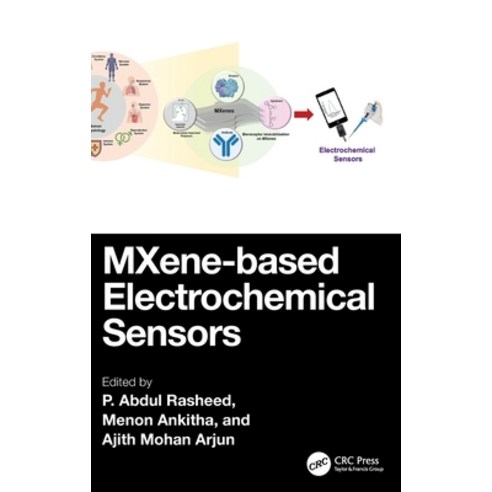 (영문도서)Mxene-Based Electrochemical Sensors Hardcover, CRC Press, English, 9781032812700