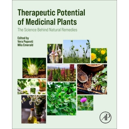 (영문도서)Therapeutic Potential of Medicinal Plants: The Science Behind Natural Remedies Paperback, Academic Press, English, 9780443331527