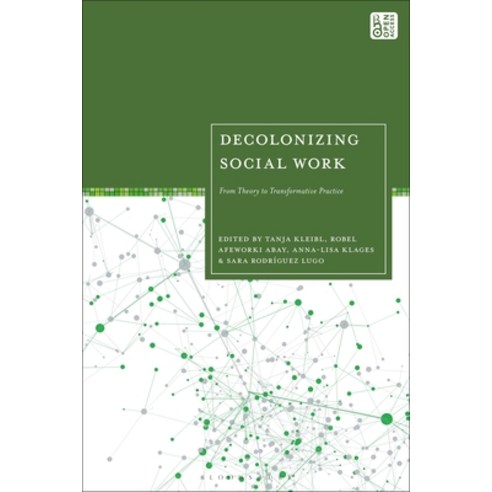 (영문도서)Decolonizing Social Work: From Theory to Transformative Practice Paperback, Bloomsbury Academic, English, 9781350366473
